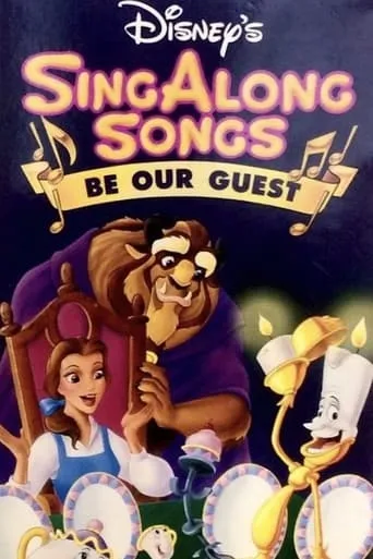 Disney's Sing-Along Songs: Be Our Guest movie poster - Rated 10/10