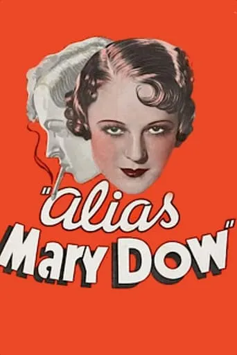 Alias Mary Dow movie poster - Rated 6.2/10