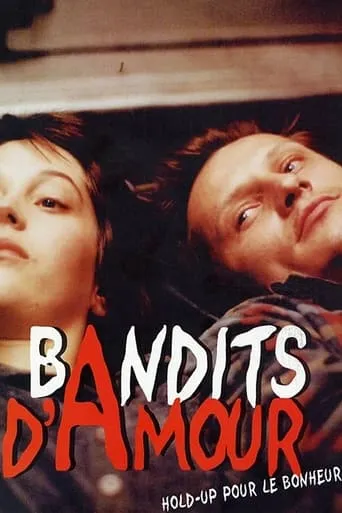 Bandits d'amour movie poster - Entertainment content