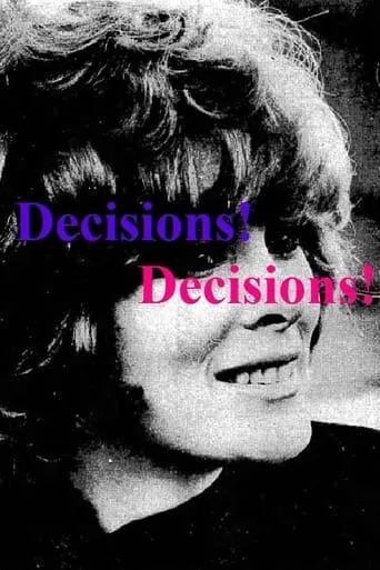 Decisions! Decisions! movie poster - Entertainment content