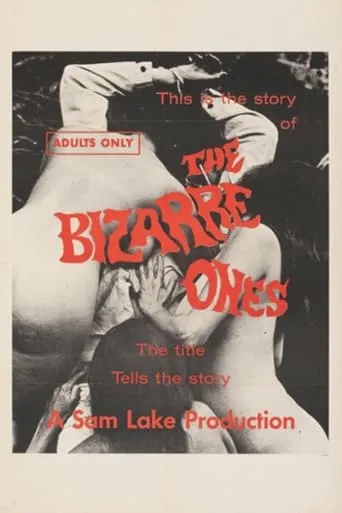 The Bizarre Ones movie poster - Rated 3.2/10