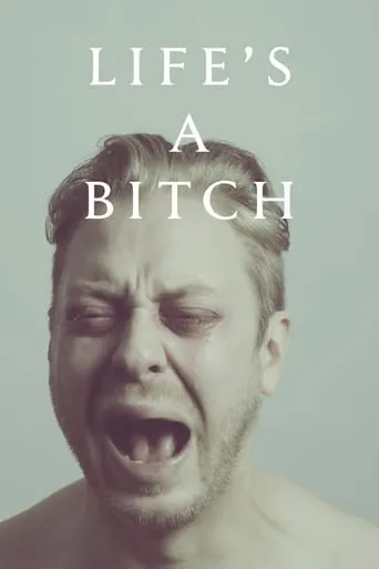 Life's a Bitch movie poster - Rated 6.7/10