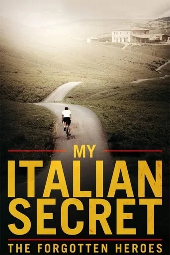 My Italian Secret: The Forgotten Heroes movie poster - Rated 7.8/10