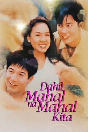 Dahil Mahal na Mahal Kita movie poster - Rated 7/10