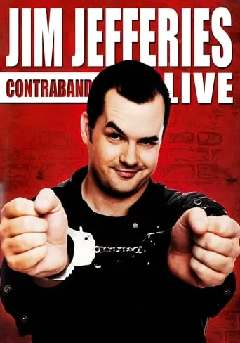 Jim Jefferies: Contraband movie poster - Rated 7.695/10