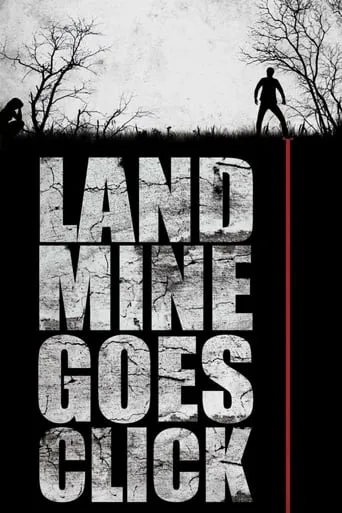 Landmine Goes Click movie poster - Rated 5.5/10