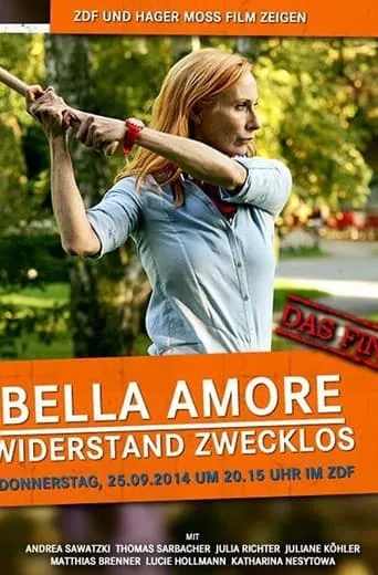 Bella Amore - Widerstand zwecklos movie poster - Rated 5.5/10