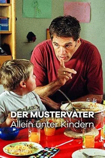 Der Mustervater - Allein unter Kindern movie poster - Rated 2/10