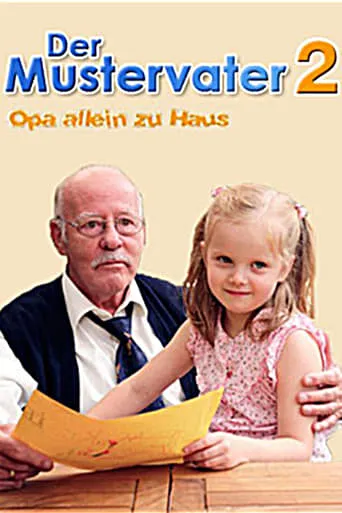 Der Mustervater 2 - Opa allein zu Haus movie poster - Entertainment content