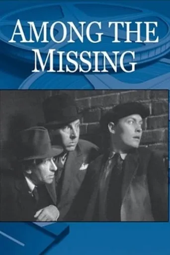 Among the Missing movie poster - Rated 6.3/10