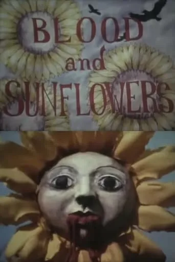Blood and Sunflowers movie poster - Rated 7/10