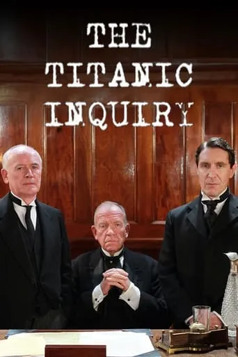 SOS: The Titanic Inquiry movie poster - Rated 6.4/10
