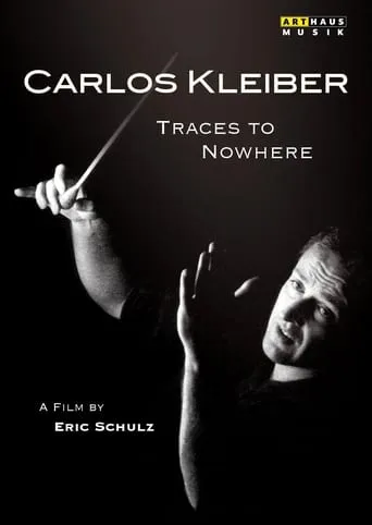 Traces to Nowhere: The Conductor Carlos Kleiber movie poster - Entertainment content