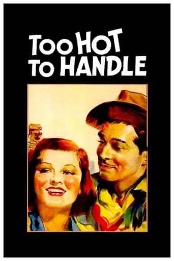 Too Hot to Handle movie poster - Rated 5.8/10
