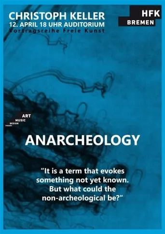 Anarcheology movie poster - Entertainment content