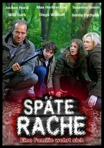 Späte Rache - Eine Familie wehrt sich movie poster - Rated 7/10