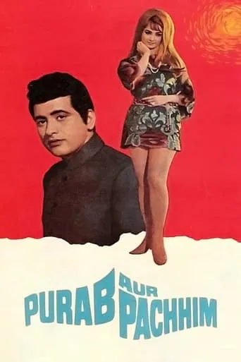 Purab Aur Pachhim movie poster - Rated 4.6/10