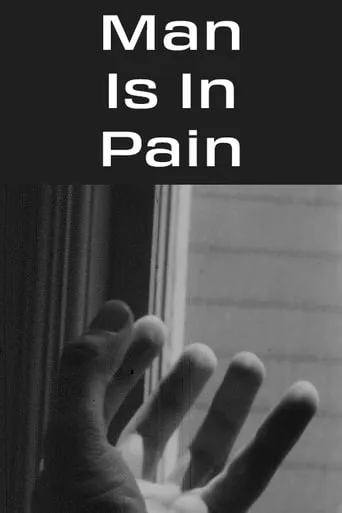 Man Is in Pain movie poster - Rated 5/10