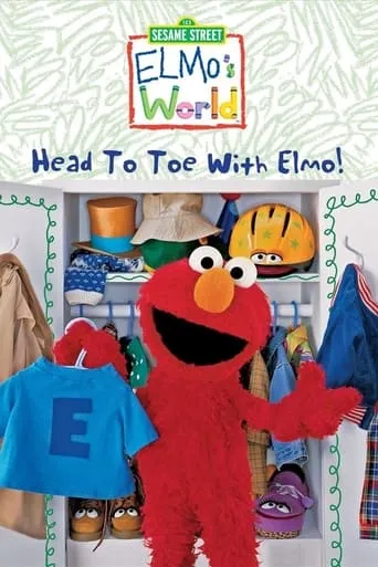 Sesame Street: Elmo's World: Head to Toe with Elmo! movie poster - Rated 9/10