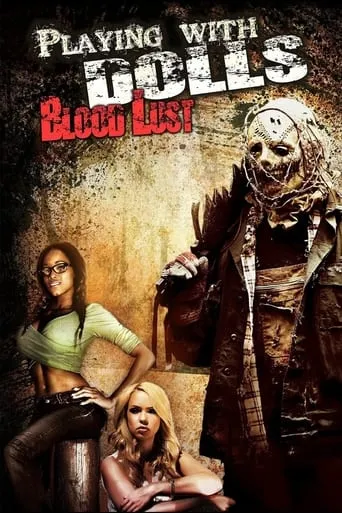 Playing with Dolls: Bloodlust movie poster - Rated 3.84/10