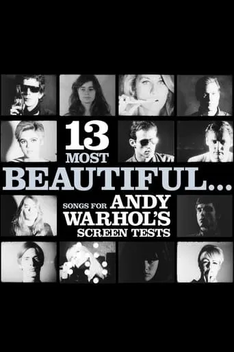 13 Most Beautiful… Songs for Andy Warhol's Screen Tests movie poster - Entertainment content