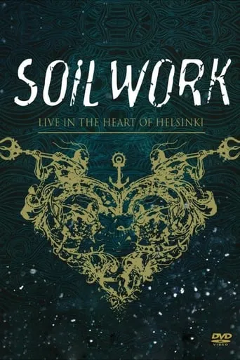 Soilwork : Live in the Heart of Helsinki movie poster - Rated 8.3/10