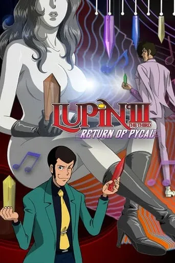 Lupin the Third: Return of Pycal movie poster - Rated 6.2/10