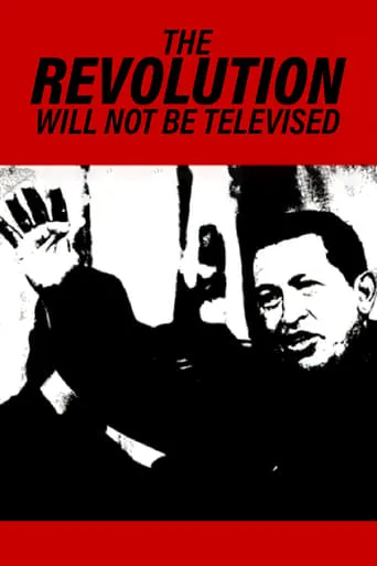 The Revolution Will Not Be Televised movie poster - Rated 7.7/10