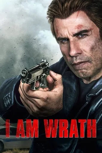 I Am Wrath movie poster - Rated 5.663/10
