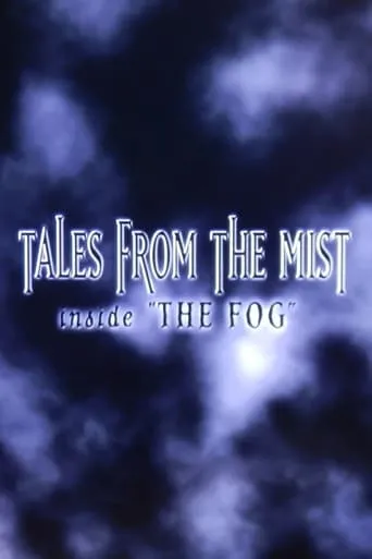 Tales from the Mist: Inside 'The Fog' movie poster - Rated 5.8/10