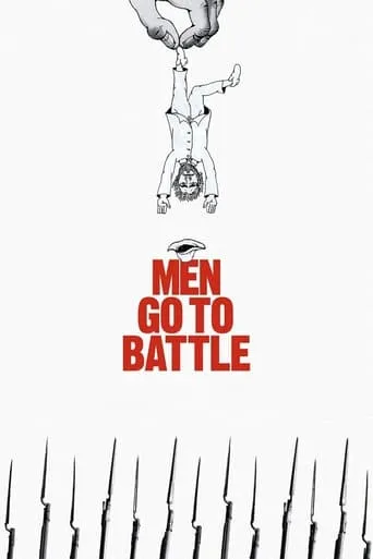 Men Go to Battle movie poster - Rated 4.9/10