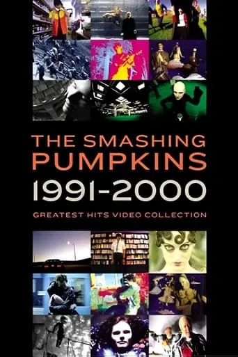 The Smashing Pumpkins - Greatest Hits Video Collection movie poster - Rated 8.3/10