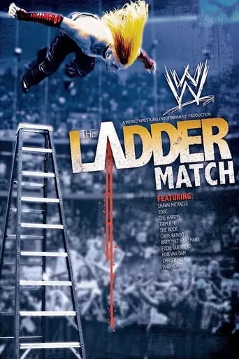 WWE: The Ladder Match movie poster - Rated 8.3/10