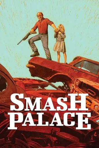 Smash Palace movie poster - Rated 6.2/10