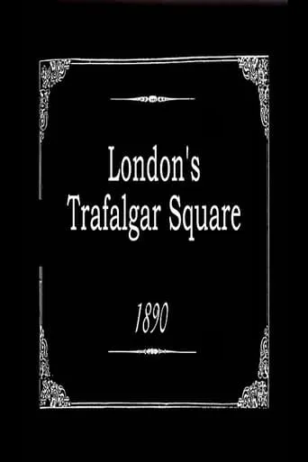 London's Trafalgar Square movie poster - Rated 4.5/10