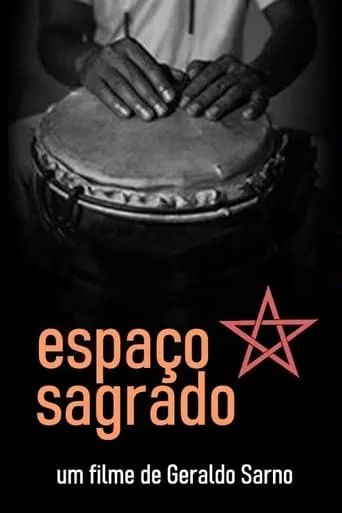 Espaço Sagrado movie poster - Entertainment content