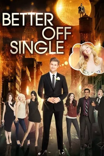 Better Off Single movie poster - Rated 5/10