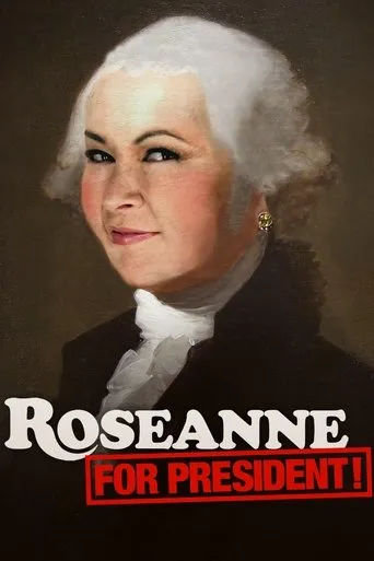 Roseanne for President! movie poster - Rated 5/10