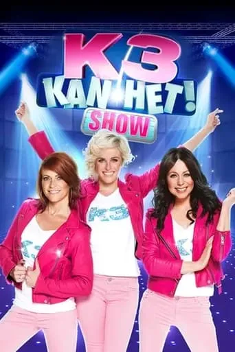K3 Kan Het! Show movie poster - Rated 6.2/10