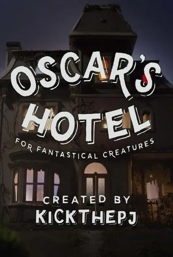 Oscar's Hotel for Fantastical Creatures movie poster - Rated 10/10