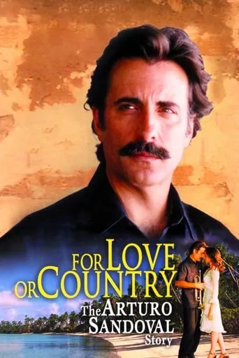 For Love or Country: The Arturo Sandoval Story movie poster - Rated 6.2/10