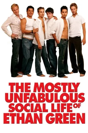 The Mostly Unfabulous Social Life of Ethan Green movie poster - Rated 5.3/10