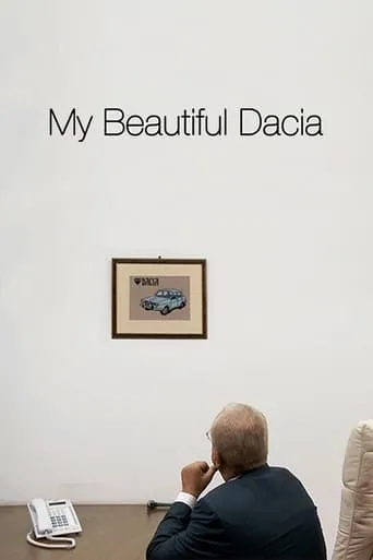 My Beautiful Dacia movie poster - Rated 7/10