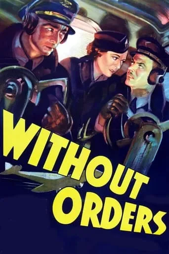 Without Orders movie poster - Rated 6/10