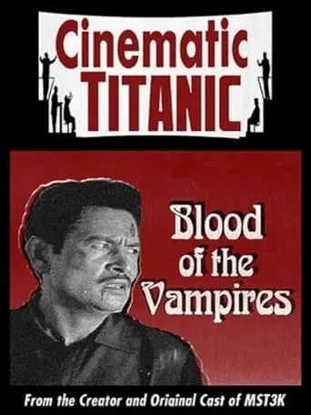 Cinematic Titanic: Blood of the Vampires movie poster - Rated 4.5/10