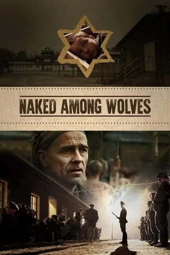 Naked Among Wolves movie poster - Rated 7.4/10