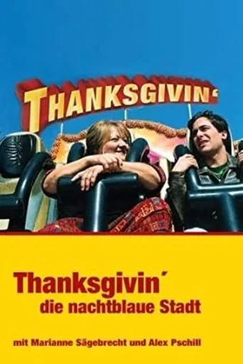 Thanksgivin’, die nachtblaue Stadt movie poster - Rated 3.5/10