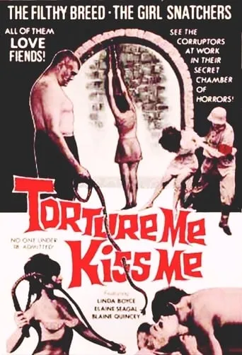 Torture Me, Kiss Me movie poster - Rated 2/10