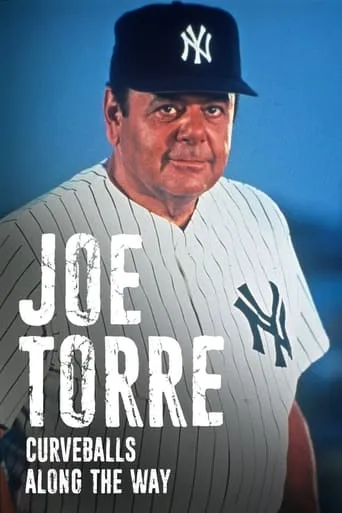 Joe Torre: Curveballs Along the Way movie poster - Rated 5/10