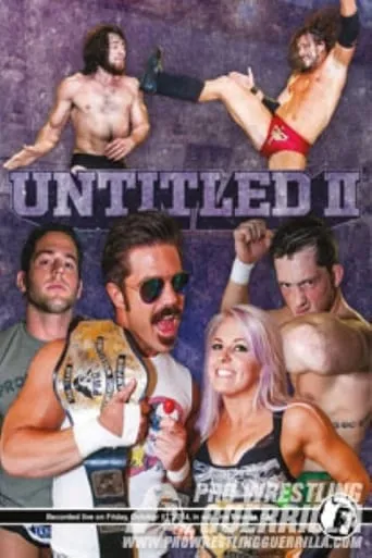 PWG: Untitled II movie poster - Entertainment content